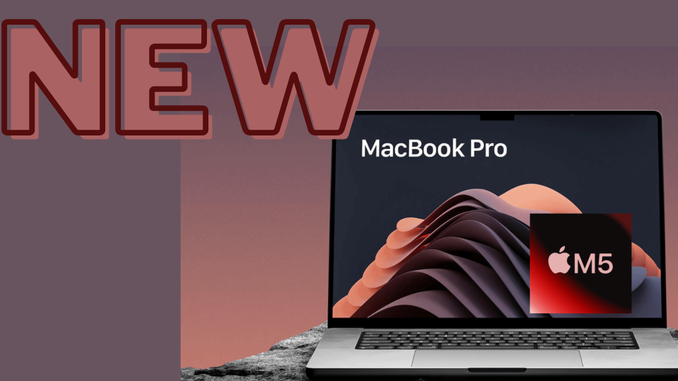 MacBook Pro M5: Release Date Leaked and Top Features Unveiled